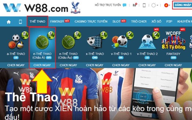 Chọn sảnh chơi W88 Sports theo sở thích của bạn