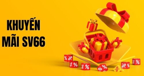 Khuyến mãi SV66 – Cập nhật khuyến mãi cực khủng tại Sv66team.vip